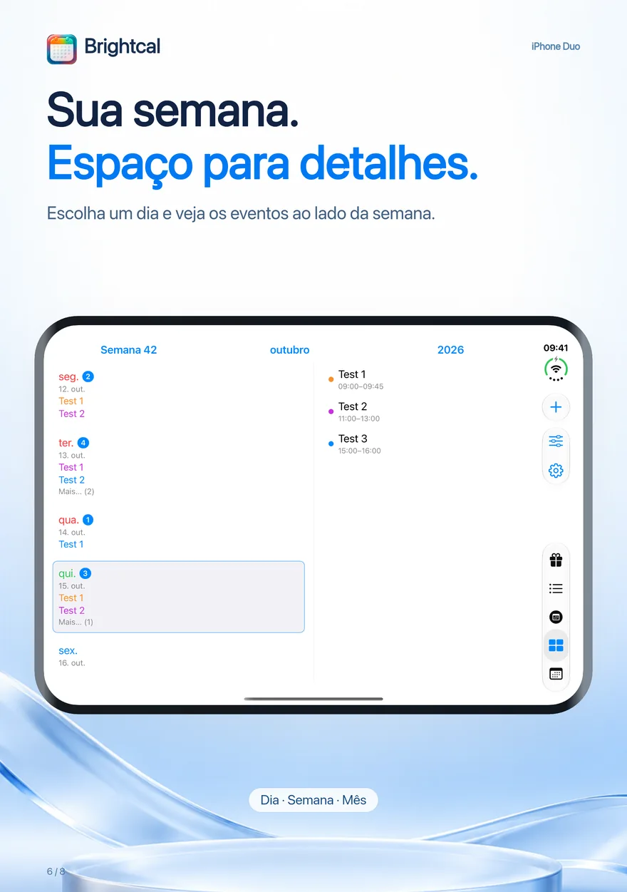 Brightcal · iPhone Duo — Brightcal da Dacoder: visão semanal com os compromissos do dia selecionado ao lado no iPhone Duo.